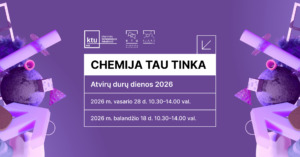 Atvirų durų dienos CHEMIJA TAU TINKA 2026